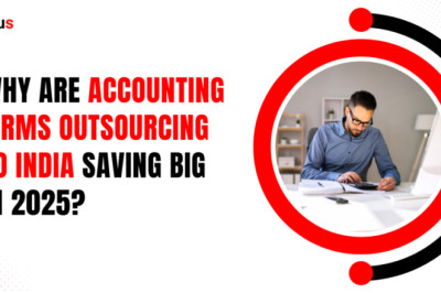 Why Are US Accounting Firms Outsourcing to India Saving Big in 2025?